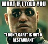 what-if-i-told-you-i-dont-care-meme.jpg