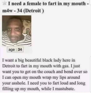 Ineedafemaletofartinmymouthpost.png