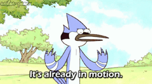 already-in-motion-mordecai.gif